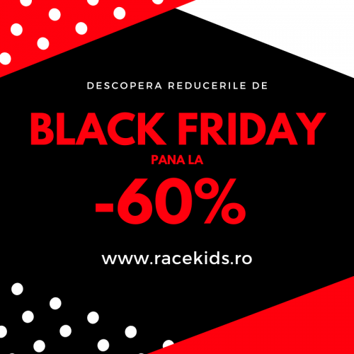 Black Friday pe www.racekids.r