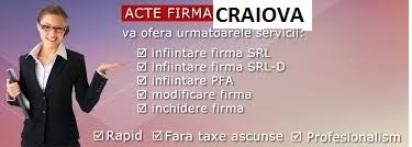 Infiintare  acte firma Craiova