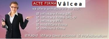 Infiintare acte firma R  mnicu