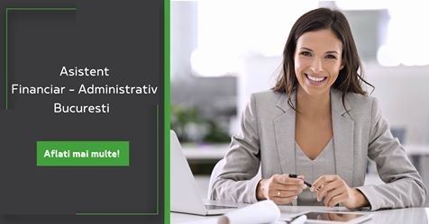 Recrutam Asistent Financiar si