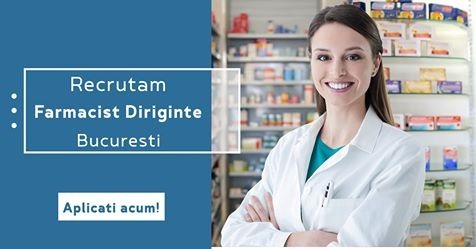 Recrutam Farmacist Diriginte i