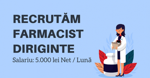 Recrutam Farmacist Diriginte i